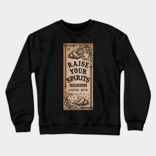 Raise Your Spirits Crewneck Sweatshirt